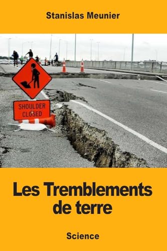 Imagen de archivo de Les Tremblements de terre (French Edition) a la venta por Lucky's Textbooks