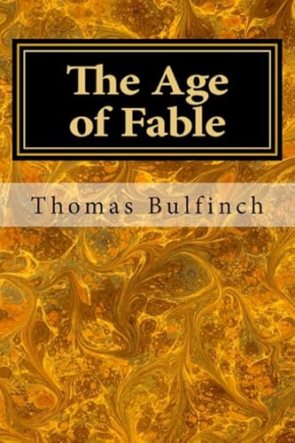 Imagen de archivo de The Age of Fable (Bulfinch's Mythology) a la venta por ThriftBooks-Dallas