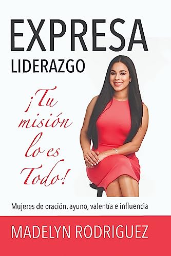 Stock image for Expresa Liderazgo: Tu Misin Lo Es Todo! (Spanish Edition) for sale by Lucky's Textbooks