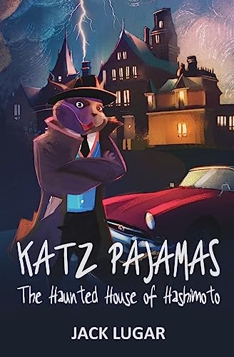 Stock image for Katz Pajamas: The Haunted House of Hashimoto for sale by ThriftBooks-Atlanta