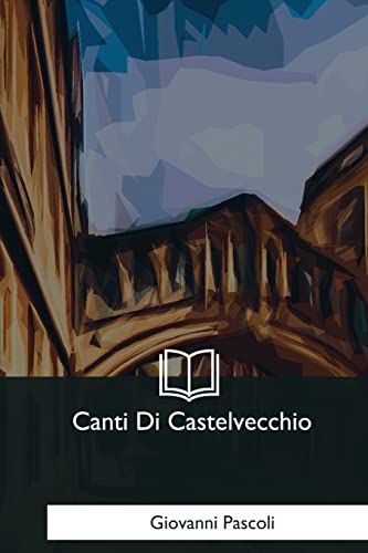Stock image for Canti Di Castelvecchio for sale by THE SAINT BOOKSTORE