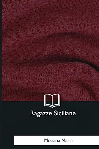 Stock image for Ragazze Siciliane (Italian Edition) for sale by Lucky's Textbooks