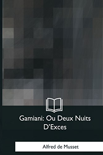 Imagen de archivo de Gamiani: Ou Deux Nuits D'Exces (French Edition) a la venta por Welcome Back Books
