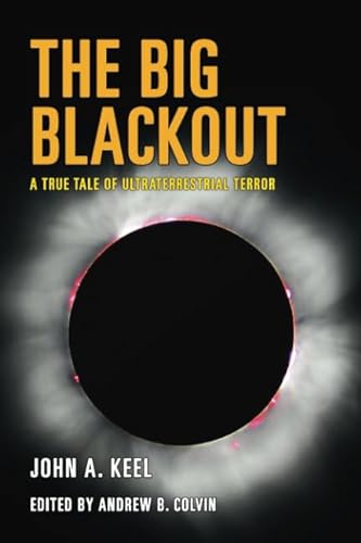 Stock image for The Big Blackout: A True Tale of Ultraterrestrial Terror for sale by ThriftBooks-Dallas