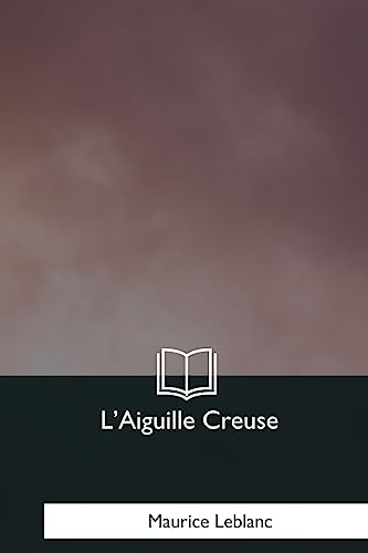 9781979856188: L'Aiguille Creuse