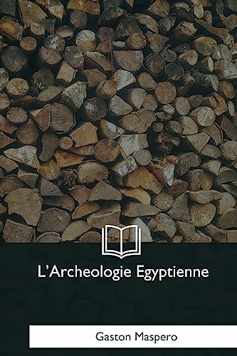 Stock image for L'Archeologie Egyptienne (French Edition) for sale by Lucky's Textbooks
