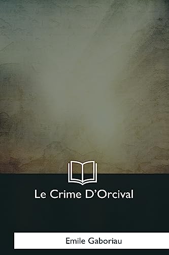 Imagen de archivo de Le Crime D'Orcival a la venta por THE SAINT BOOKSTORE