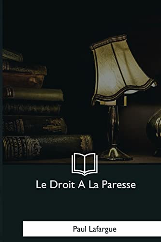 9781979857277: Le Droit a La Paresse