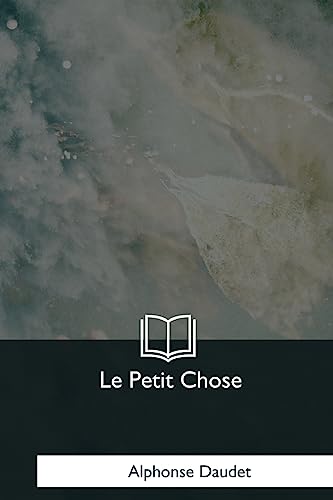 9781979858151: Le Petit Chose (French Edition)