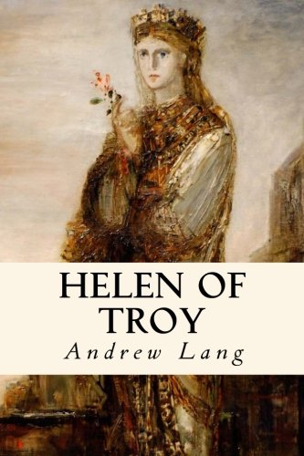 Beispielbild fr Helen of Troy: Her Life and Translation zum Verkauf von Revaluation Books