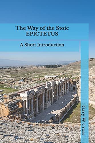 Stock image for The Way of the Stoic Epictetus: A Short Introduction (Ways of the World) for sale by WorldofBooks