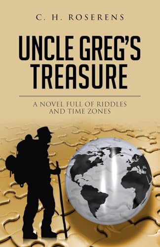 9781979868921: Uncle Greg's Treasure: A novel full of riddles and time zones