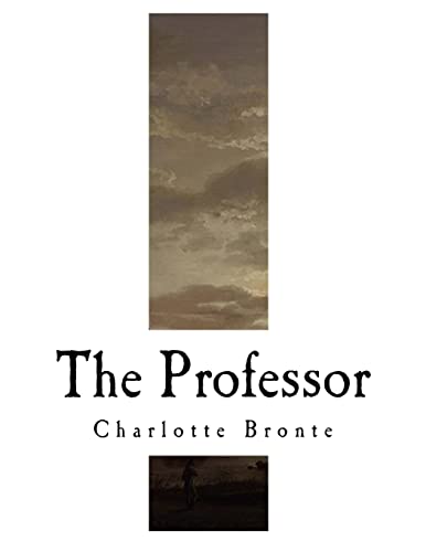 9781979879477: The Professor: Charlotte Bronte (Classic Charlotte Bronte)