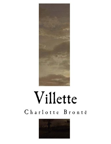 9781979880121: Villette: Charlotte Bronte (Classic Charlotte Bronte)