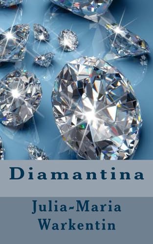 Stock image for Diamantina: Volume 9 (Juwelengeschichten) for sale by Revaluation Books