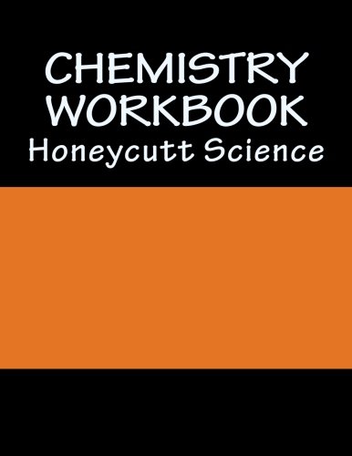 Beispielbild fr Chemistry Workbook (1st Semester): Honeycutt Science zum Verkauf von THE SAINT BOOKSTORE