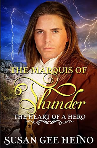 Beispielbild fr The Marquis of Thunder: Volume 6 (Heart of a Hero) zum Verkauf von AwesomeBooks