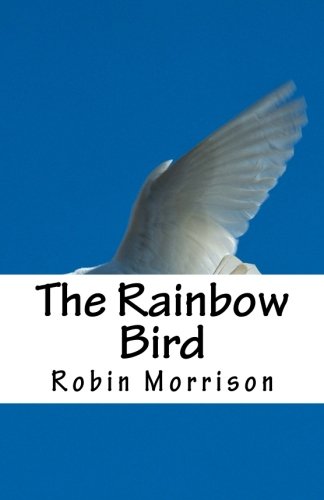 Stock image for The Rainbow Bird for sale by Revaluation Books