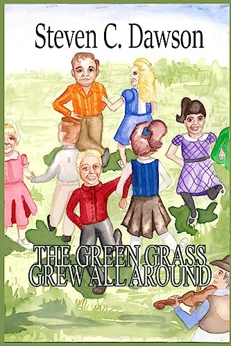 Stock image for The Green Grass Grew All Around for sale by ThriftBooks-Dallas