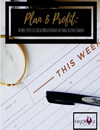 Stock image for Plan & Profit: The Most Effective Social Media Planner for Small Business Owners for sale by Revaluation Books