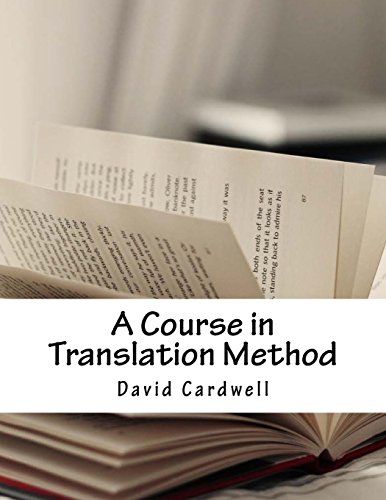 Beispielbild fr A Course in Translation Method zum Verkauf von Revaluation Books