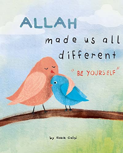 Stock image for Allah made us all different: "be yourself" for sale by Half Price Books Inc.