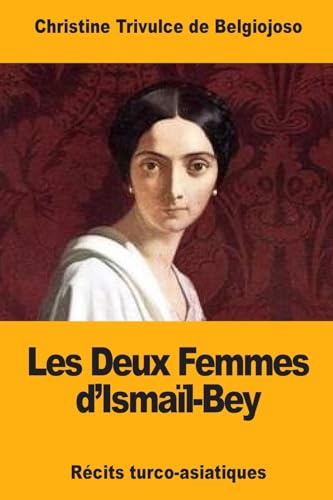 9781979911337: Les Deux Femmes d’Ismal-Bey (French Edition)