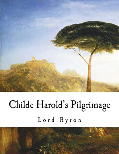 Imagen de archivo de Childe Harold's Pilgrimage (Lord Byron) [Soft Cover ] a la venta por booksXpress