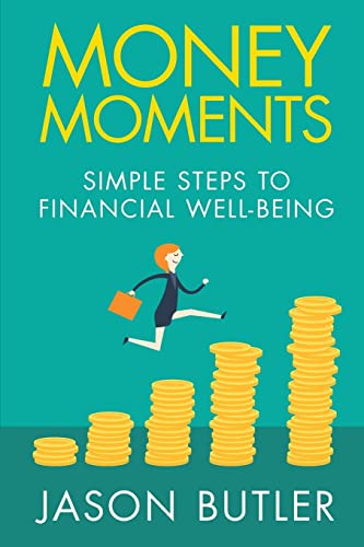 Beispielbild fr Money Moments: Simple steps to financial well-being zum Verkauf von WorldofBooks