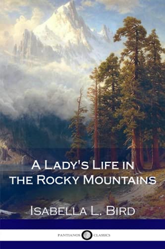 Beispielbild fr A Ladys Life in the Rocky Mountains zum Verkauf von Buchpark