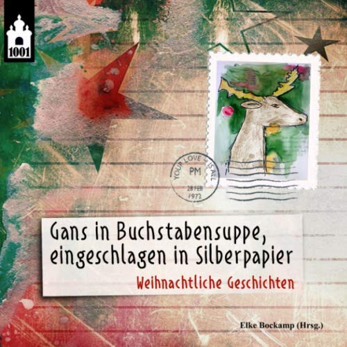 9781979918671: Gans in Buchstabensuppe, eingeschlagen in Silberpapier: Weihnachtliche Geschichten