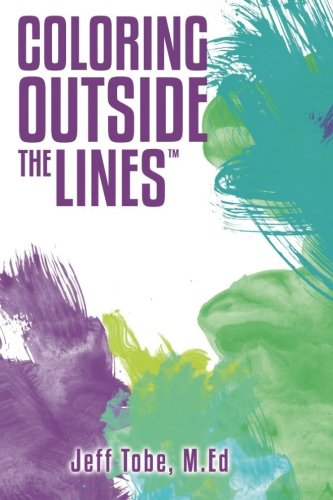 Imagen de archivo de Coloring Outside the Lines: 3rd Edition a la venta por Reliant Bookstore