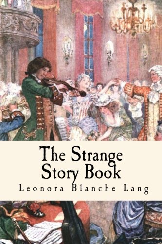 Beispielbild fr The Strange Story Book zum Verkauf von Revaluation Books