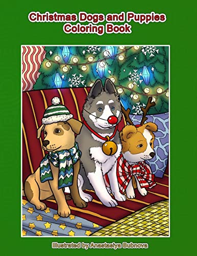 9781979923842: Christmas Dogs and Puppies Coloring Book: Adult Coloring Book Holiday Christmas Dogs and Puppies (Creative and Unique Coloring Books for Adults)