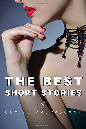 9781979929486: The Best Short Stories of Guy de Maupassant