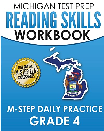 Stock image for MICHIGAN TEST PREP Reading Skills Workbook M-STEP Daily Practice Grade 4: Preparation for the M-STEP English Language Arts Assessments for sale by Save With Sam