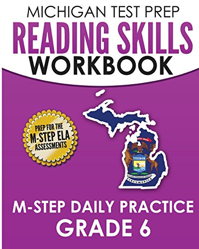 Beispielbild fr MICHIGAN TEST PREP Reading Skills Workbook M-STEP Daily Practice Grade 6: Preparation for the M-STEP English Language Arts Assessments zum Verkauf von SecondSale