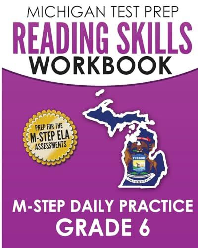 Imagen de archivo de MICHIGAN TEST PREP Reading Skills Workbook M-STEP Daily Practice Grade 6: Preparation for the M-STEP English Language Arts Assessments a la venta por SecondSale