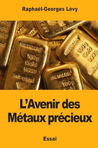 Stock image for L?Avenir des Mtaux prcieux (French Edition) for sale by Lucky's Textbooks