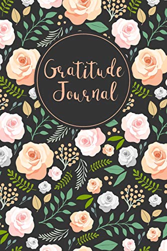 

Gratitude Journal: Hand Drawn Roses 52 Weeks Writing Cultivating Attitude of Gratitude I am thankful for today (Three things I'm grateful for.)