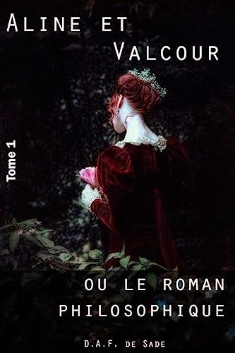 Stock image for Aline et Valcour, tome 1 ou le roman philosophique (French Edition) for sale by Lucky's Textbooks