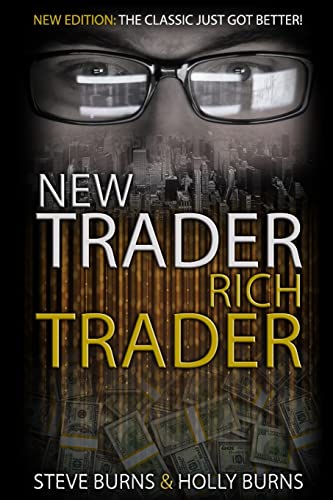 Imagen de archivo de New Trader Rich Trader: 2nd Edition: Revised and Updated a la venta por HPB-Emerald