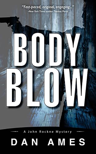 Stock image for Body Blow: A John Rockne Mystery (John Rockne Mysteries) for sale by SecondSale