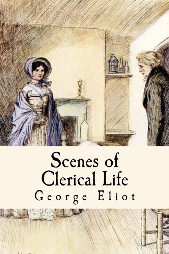 Imagen de archivo de Scenes of Clerical Life a la venta por Revaluation Books