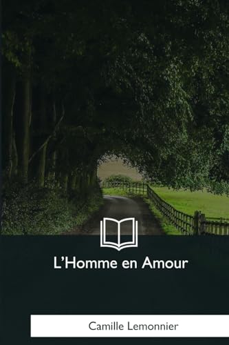 Imagen de archivo de L'Homme en Amour (French Edition) a la venta por ALLBOOKS1