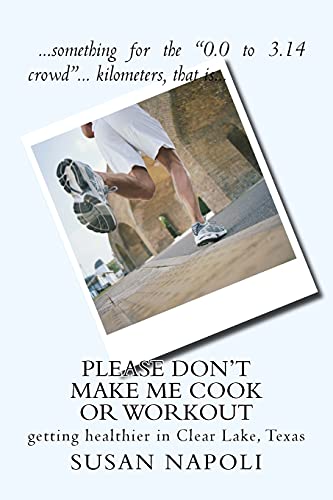 Stock image for Please Don't Make Me Cook or Workout for sale by PBShop.store US