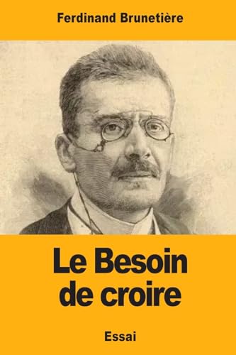 Imagen de archivo de Le Besoin de croire (French Edition) a la venta por Lucky's Textbooks