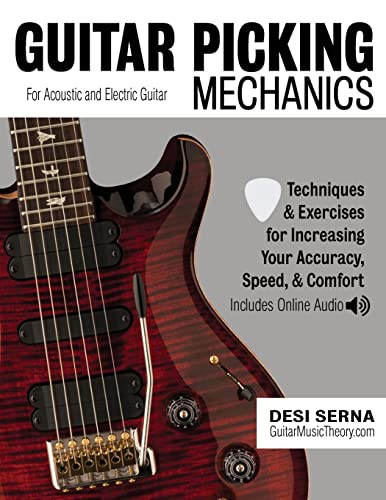 Stock image for Guitar Picking Mechanics: Techniques & Exercises for Increasing Your Accuracy, Speed, & Comfort (Book + Online Audio) for sale by Lucky's Textbooks