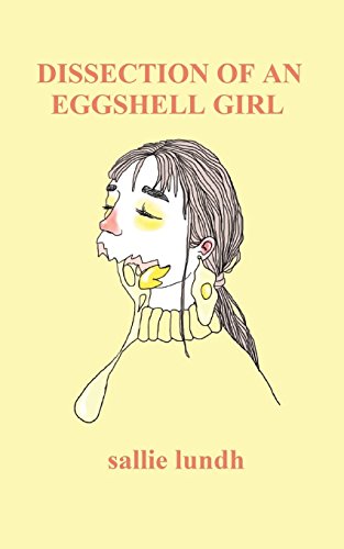 Beispielbild fr Dissection Of An Eggshell Girl zum Verkauf von medimops