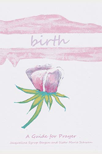 Stock image for Birth: A Guide for Prayer for sale by ThriftBooks-Dallas